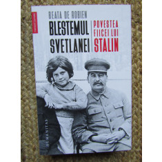 Blestemul Svetlanei. Povestea fiicei lui Stalin - Beata de Robien