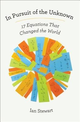 In Pursuit of the Unknown: 17 Equations That Changed the World foto