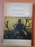 SARBATOAREA DE NEUITAT- ERNEST HEMINGWAY