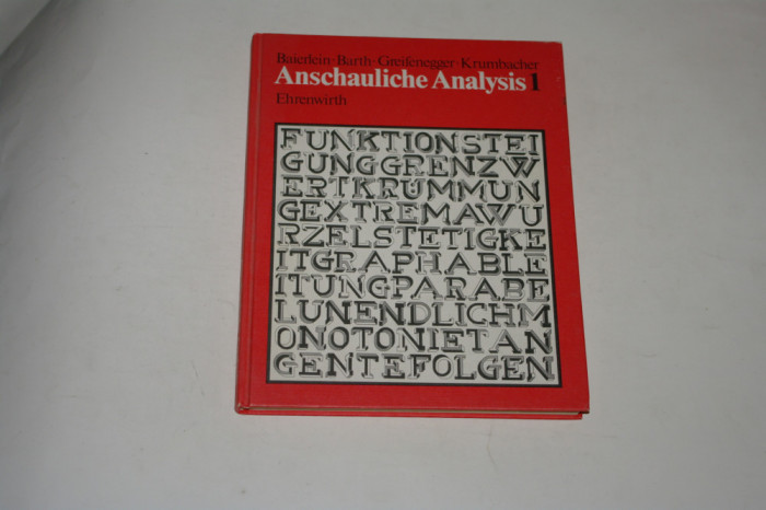 Anschauliche Analysis 1 - Baierlein - Barth - Greifenegger - Krumbacher - 1985