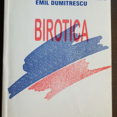 BIROTICA - Dan Somnea, Mihai Calciu, Emil Dumitrescu