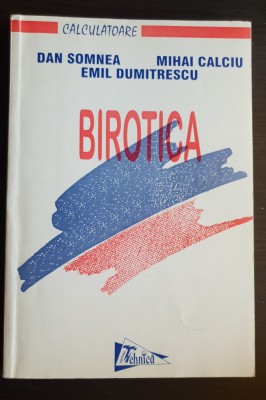 BIROTICA - Dan Somnea, Mihai Calciu, Emil Dumitrescu foto