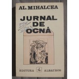 A. Mihalcea - Jurnal de ocnă (1994)