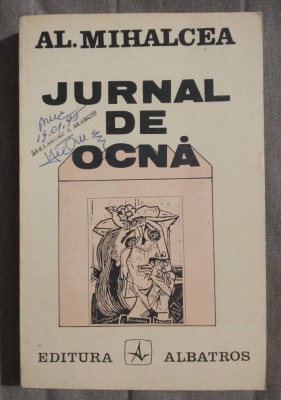 A. Mihalcea - Jurnal de ocnă (1994) foto