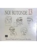 Lucian Chisu (coord.) - Noi rotonde 13 (Editia: 2005)