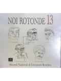 Lucian Chișu (coord.) - Noi rotonde 13 (editia 2005)