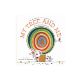 My Tree and Me: A Book of Seasons