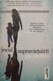 Gin Phillips - Jocul supravietuirii (2017)