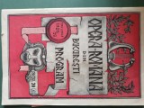 Carte - revista OPERA ROMANA -BUCURESTI , Stagiunea anului 1928 ,EDITIE SPECIALA , cu zeci de reclame la produse si servicii , Romania Regala