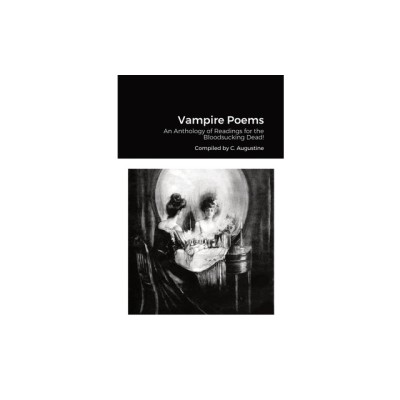 Vampire Poems: An Anthology of Readings for the Bloodsucking Dead foto