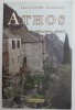 ATHOS - INSEMNARILE NETACUTELOR CARARI de ALEXANDRU RADESCU , 2015