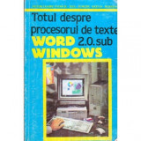 Victor - Valeriu Patriciu, Telu Dumitru, Razvan Muresan - Totul despre procesorul de texte Word 2.0. sub Windows - 120572