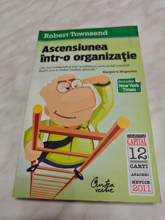 ROBERT TOWNSEND: ASCENSIUNEA INTR-O ORGANIZATIE