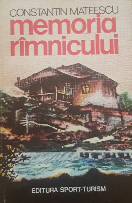 MEMORIA RAMNICULUI - CONSTANTIN MATEESCU