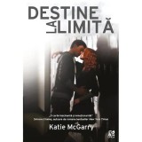 Destine la limita - Katie Mcgarry, Epica