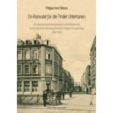 Ein Konsulat f&uuml;r die Tiroler Untertanen