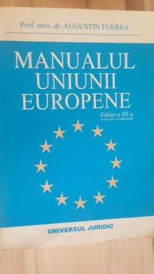 Manualul Uniunii Europene- Augustin Fuerea foto
