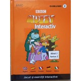 JOCURI SI EXERCITII INTERACTIVE. BBC MUZZY INTERACTIV. CARTE+CD VOL.2 NIVEL 1, PARTEA 1-SMARANDA CAMPEANU-237190
