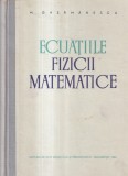 M. Ghermanescu - Ecuatiile fizicii matematice