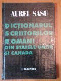 DICTIONARUL SCRIITORILOR ROMANI DIN STATELE UNITE SI CANADA de AUREL SASU , 2001