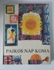 Pajkos nap koma (keleti mes&eacute;k), Mlad&eacute; let&aacute;, 1971