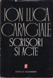 Ion Luca Caragiale - Scrisori si acte