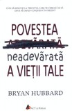 Povestea neadevarata a vietii tale | Bryan Hubbard, ACT si Politon