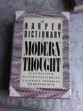 THE HARPER DICTIONARY OF MODERN THOUGHT - ALAN BULLOCK (CARTE IN LIMBA ENGLEZA)