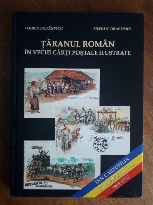 Taranul roman in vechi carti postale ilustrate - Codrin Stefanescu, autograf