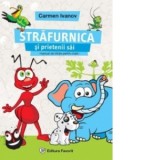 Strafurnica si prietenii sai. Volumul 1. Manual de dictie pentru copii - Carmen Ivanov