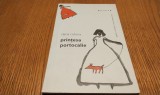 DANA CATONA (dedicatie-autograf) - PRINTESA Portocalie - Editura Brumar, 2011, 93 p.