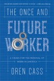The Working Hypothesis: A Vision for the Renewal of Work in America
