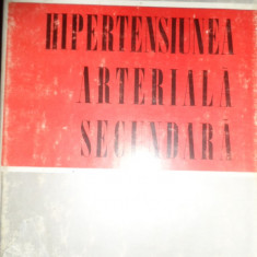 Hipertensiunea Arteriala Secundara - Sub Redactia Constantin I. Negoita ,548088