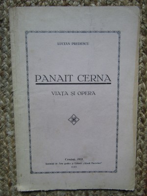 PANAIT CERNA VIATA SI OPERA - Lucian Predescu foto