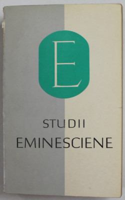 STUDII EMINESCIENE , 75 DE ANI DE LA MOARTEA POETULUI , APARUTA 1965 foto