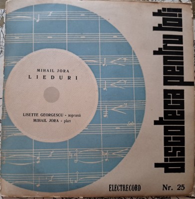 Disc Vinil Mihail Jora - Lieduri (7&amp;quot;, Mono)-Electrecord - ECC&amp;ndash;766 foto