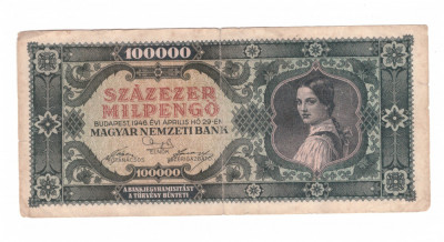 Bancnota Ungaria 100000 milpengo 29 aprilie 1946, circulata, stare buna foto
