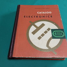 CATALOG DE TUBURI ELECTRONICE * ANA SAVESCU /1967 *