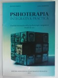 PSIHOTERAPIA INTEGRATIVA PRACTICA de RICHARD ERSKINE si JANET MOURSUND, 2012