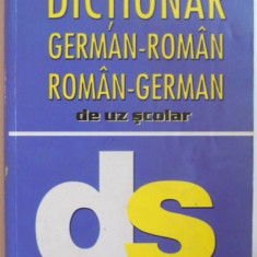 DICTIONAR GERMAN - ROMAN , ROMAN - GERMAN DE UZ SCOLAR de HELEN KUCKUCK