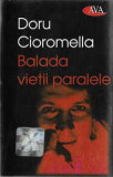 Caseta Doru Cioromella &lrm;&ndash; Balada Vietii Paralele, originala, Casete audio, Rock