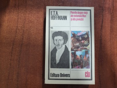 Parerile despre viata ale motanului Murr si alte povestiri de E.T.A Hoffmann foto