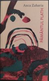 Cumpara ieftin ANCA ZAHARIA - PAMANTUL PLATH (VERSURI, 2025)