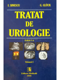 I. Sinescu - Tratat de urologie (ed. I) (editia 2008)