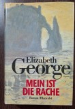 Mein ist die rache - Elizabeth George editie in limba germana