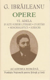 G. Ibrăileanu. Opere (Vol. VI) - Hardcover - Garabet Ibrăileanu - Fundația Națională pentru Știință și Artă