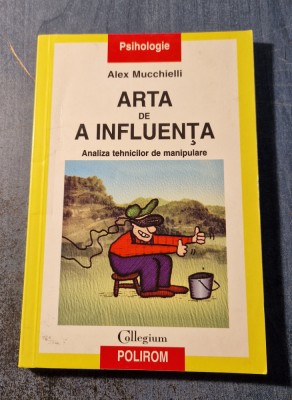 Arta de a influenta Alex Mucchielli foto