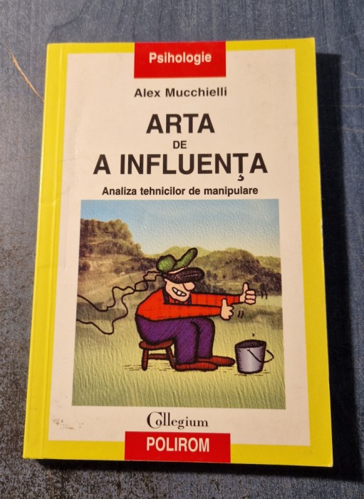 Arta de a influenta Alex Mucchielli