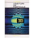 V. Ridnik - Vanatorii de particule - 127515