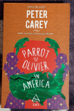 Parrot si Oliver in America - Peter Carey